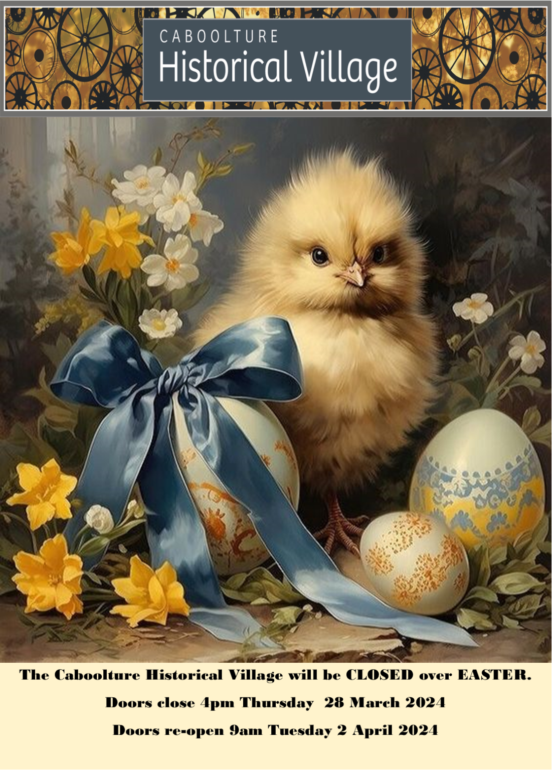 2024 easter closure caboolture historical village